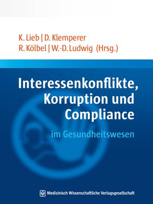 cover image of Interessenkonflikte, Korruption und Compliance im Gesundheitswesen